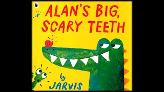 Alan's Big Scary Teeth