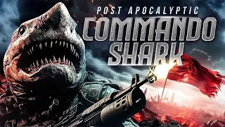 POST APOCALYPTIC COMMANDO SHARK | ACTION | 2018 | V ORIGINAL | TRAILER