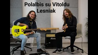 Pokalbis su gitaristu Vitoldu Lesniak