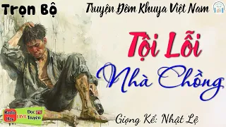 Nghe 1 lần nhớ cả đời: Quả Báo Tội Lỗi Nhà Chồng - Trọn Bộ Tiểu Thuyết Đêm Khuya Việt Nam Hay Nhất