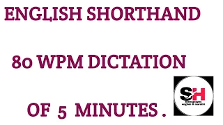 ENGLISH SHORTHAND 80 WPM DICTATION .
