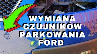 JAK NAPRAWIĆ CZUJNIK PARKOWANIA? FORD FOCUS C-MAX, S-MAX, MONDEO, FT78,