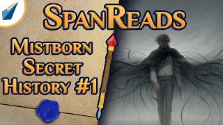 Mistborn: Secret History: Retrospective & Characters | SpanReads