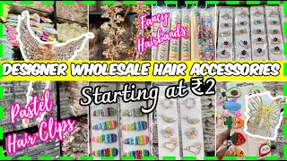 DESIGNER WHOLESALE HAIR ACCESSORIES SHOP IN MUMBAI |CUTE KOREAN HAIR ACCESSORIES AT ₹2 | 📲9029981991