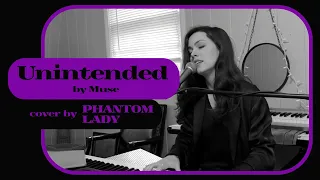 Unintended - Muse (cover) by Phantom Lady