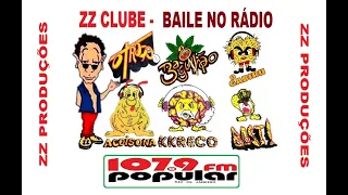 Programa: ZZ Clube - Sequência Baile no Rádio "2"