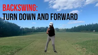 Backswing: Turn Down and Forward