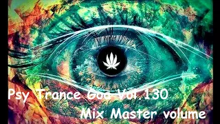 Psy Trance Goa 2017 Vol 130 Mix Master volume