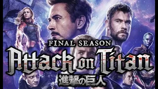 Avengers Endgame Anime Opening (Attack On Titan Season 4 Style)