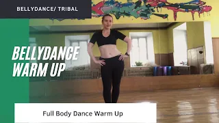 Bellydance/ Tribal Fusion/ Full Body Warm Up/ Разминка Беллиданс