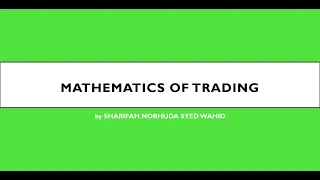 Mathematics of Trading (Introduction and Examples)