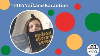 #IBBYVaikamsKarantine: Kotryna Zylė skaito „Didžiosios būtybių knygos“ ištrauką_I d.