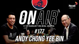 On Air With Sanjay #177 - Andy Chong Yee Bin