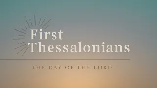 First Thessalonians: Walking With God: Walk in Hope | 1Thessalonians 4:13-18