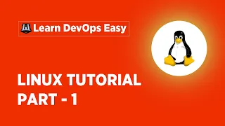 Linux Tutorial For Beginners - 1 | Linux Administration Tutorial | Linux Commands | Learn Linux