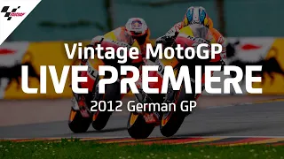 2012 #GermanGP | Vintage MotoGP