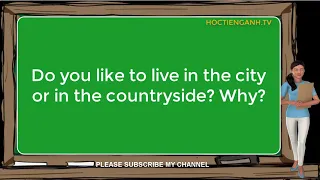 Do you like to live in the city or in the countryside? Why?| City vs countryside life English essay