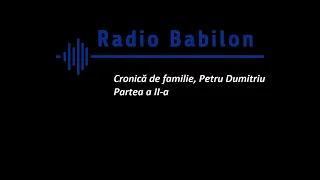 Cronică de familie - Petru Dumitriu (2)