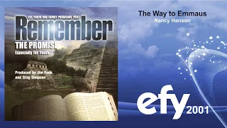 EFY 2001 - 10 The Way to Emmaus by Nancy Hanson