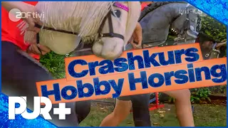 Hobby Horsing-Crashkurs - PUR+ I ZDFtivi