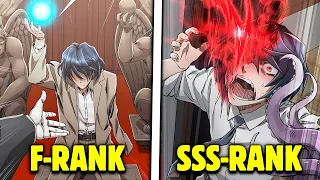 He Was Bullied By Everyone Because He Was An Awakened F-Rank But He Was Reborn & Becomes An SSS-Rank