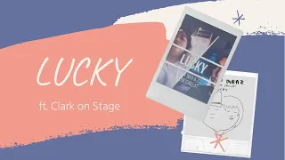 Lucky By Me ft Clark the Stage