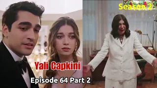 Yali Capkini Episode 64 Part 2 explained in Urdu Hindi |Golden Boy |Kingfisher |Turkish drama