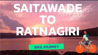 Ratnagiri To Saitawade Bike Journey in full details