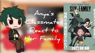 Anya's Classmates react to Forger Family|Part 1/3|Eden Academy|