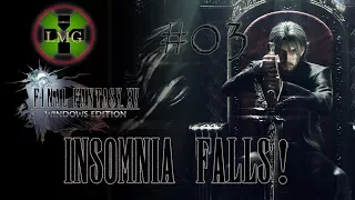 Final Fantasy XV (PC) - 03 - Insomnia Falls!