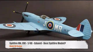 Spitfire Mk.XVI - 1/48 Eduard - Best Spitfire Model?