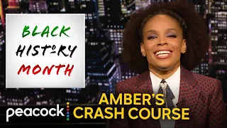 Amber Ruffin’s Best Black History Month Lessons | The Amber Ruffin Show