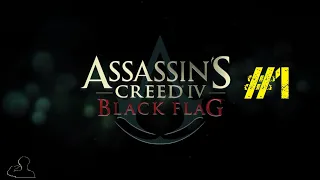 Assassin’s Creed IV: Black Flag | Прохождение игры #1 | Все катсцены | Без комментариев