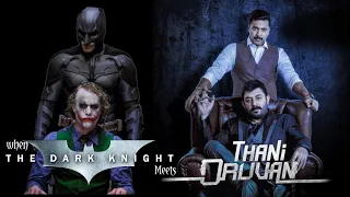 Theemai Dhaan Vellum | When Dark Knight Meets Thani Oruvan | Hiphop Tamizha | TRUE MAN