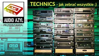 Technics - jak zebrać wszystkie: Audio Azyl #248 #Vintageaudio #PRL #HiFi