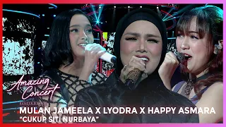 MULAN JAMEELA X LYODRA X HAPPY ASMARA - CUKUP SITI NURBAYA | AMAZING CONCERT GTV