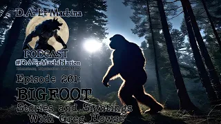 Bigfoot Stories And Sightings!