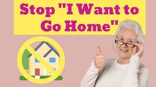 3 Activities for Dementia Patients that Stop "I Want to Go Home"