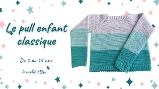 Comment faire un pull enfant au crochet - Rapide et facile - Le Pull enfant classique