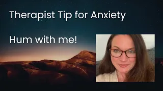 Anxiety hack for Vagus nerve regulation - Hum with me 🎶 Therapist Tips