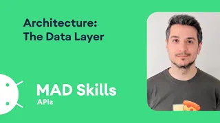 Architecture: The data layer - MAD Skills