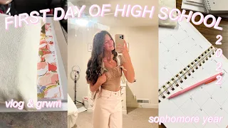 FIRST DAY OF HIGH SCHOOL VLOG 2022 || sophomore year GRWM