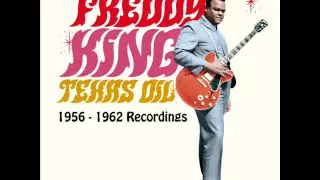Freddy King - Texas Oil: 1956-1962 Recordings