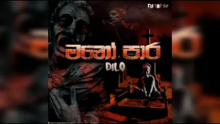 Manopara (මනෝපාර) - Dilo | New sinhala rap | Dilo new rap 2022 | Aluth rap