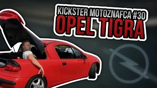 Opel Tigra - Kickster MotoznaFca #30