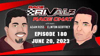 06/20/2023 | Race Rivalz Race Chat Episode 180