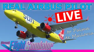 Real Airbus Pilot Flies the A320 Live! Newcastle to Palma A32NX MSFS