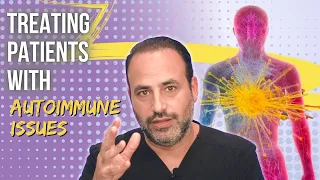 Treating Patients with Autoimmune Issues | Lesson of the Day