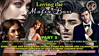 PART 5: ANG ALOK NI NA KASAL NI JOHAN KAY HAZEL | LOVING THE MAFIA BOSS