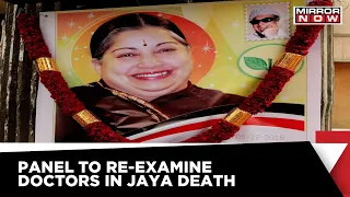 Jayalalitha Death Probe | Doctors To Be Re-examined; Over 150 People Appeared Before Panel So Far